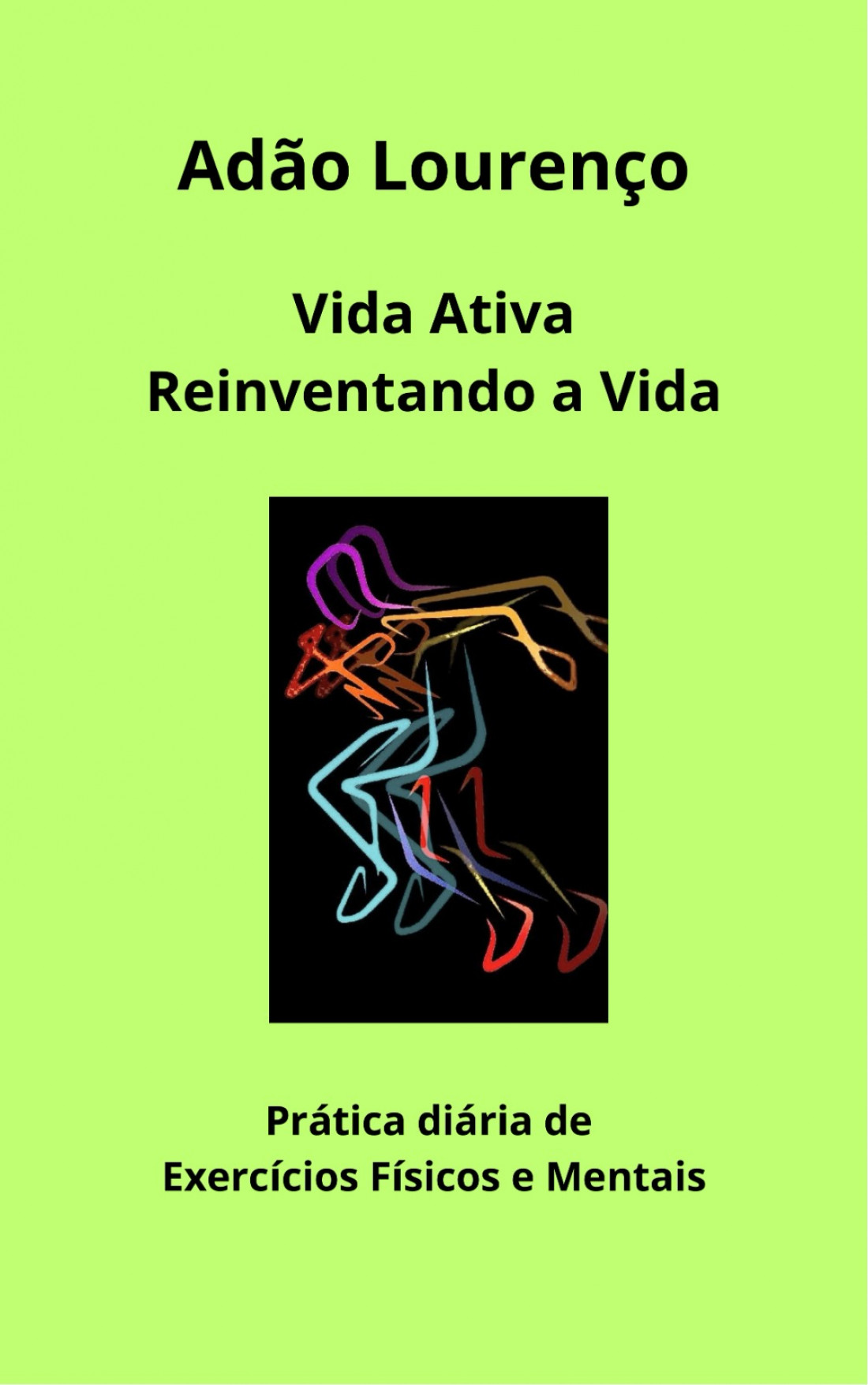 Esse livro trata de minha experiência pessoal, a partir de uma depressão que tive, sobre a importância da prática cotidiana de exercícios físicos e mentais para reestabelecer a saúde e reinventar a vida. E a leitura e escrita são um dos fundamentos que coloco no texto como forma de exercício mental.
