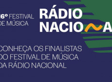 Festival de Música da Rádio Nacional divulga canções finalistas