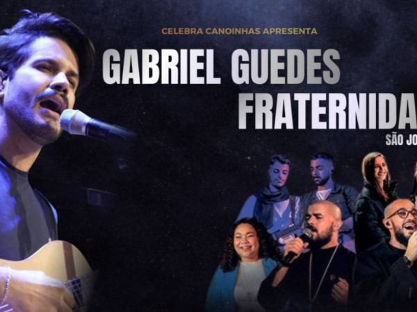 Celebra Canoinhas, show com Gabriel Gueds.