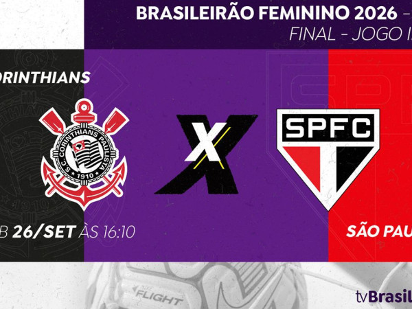 Brasileir&atilde;o Feminino: TV Brasil transmite Corinthians e S&atilde;o Paulo  